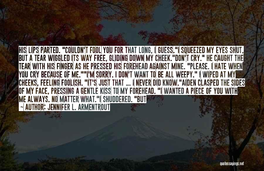 Feeling Of Kiss Quotes By Jennifer L. Armentrout