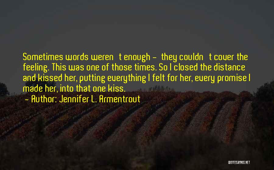 Feeling Of Kiss Quotes By Jennifer L. Armentrout