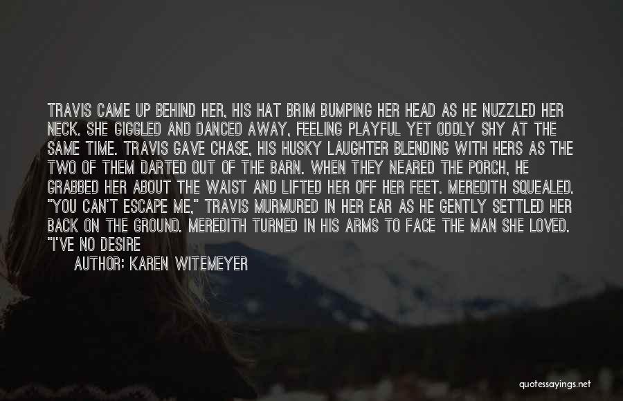 Feeling Of Kiss Quotes By Karen Witemeyer