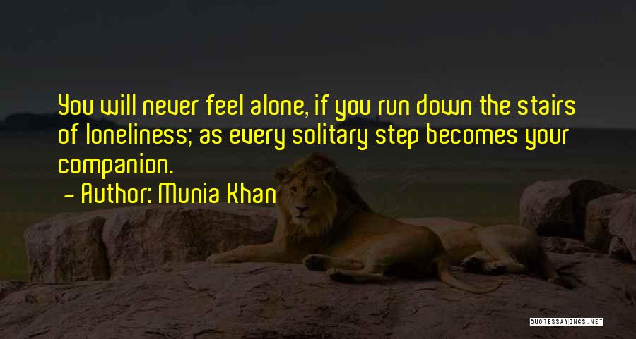 Feeling Of Loneliness Quotes By Munia Khan