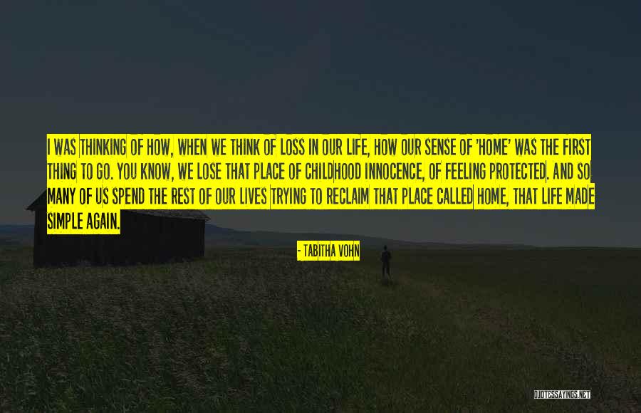 Feeling Of Loss Quotes By Tabitha Vohn Feeling Of Loss Quotes By Tabitha Vohn