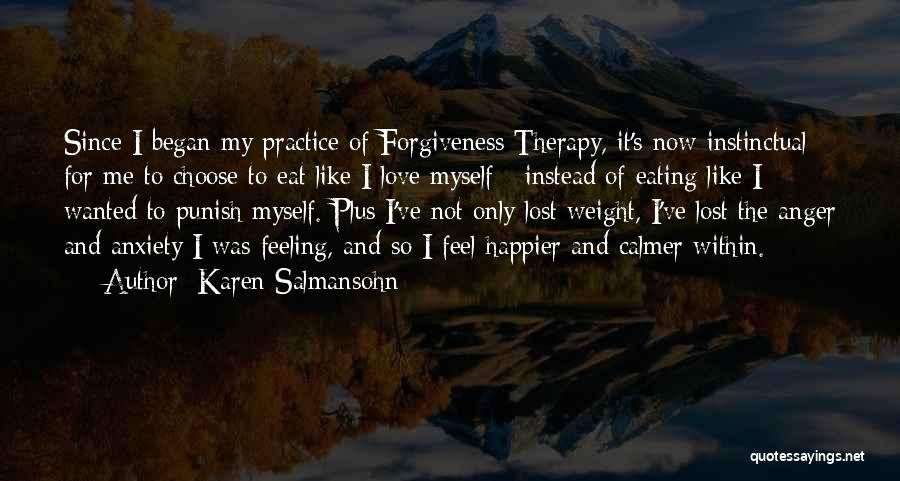 Feeling Of Lost Love Quotes By Karen Salmansohn
