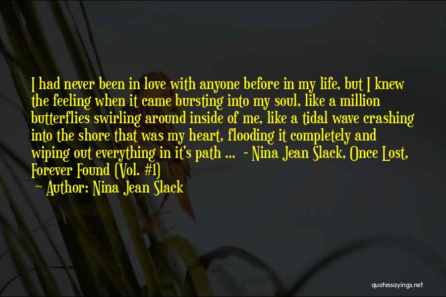 Feeling Of Lost Love Quotes By Nina Jean Slack
