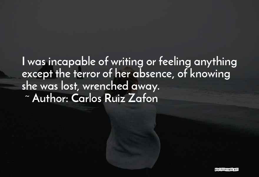 Feeling Of Lost Quotes By Carlos Ruiz Zafon