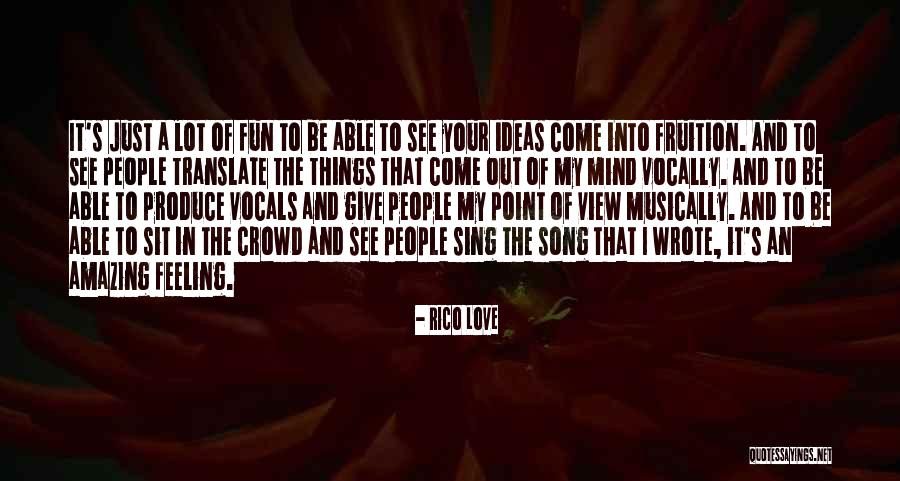 Feeling Of Love Quotes By Rico Love Feeling Of Love Quotes By Rico Love