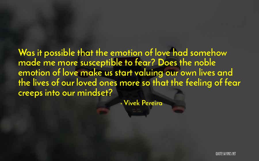 Feeling Of Love Quotes By Vivek Pereira Feeling Of Love Quotes By Vivek Pereira