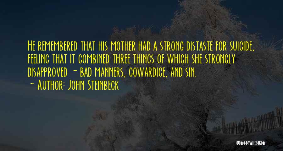 Feeling Of Mother Quotes By John Steinbeck