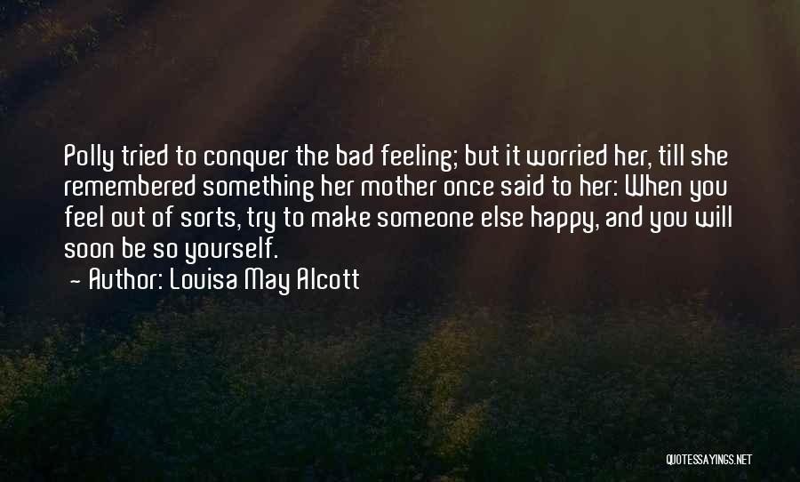Feeling Of Mother Quotes By Louisa May Alcott