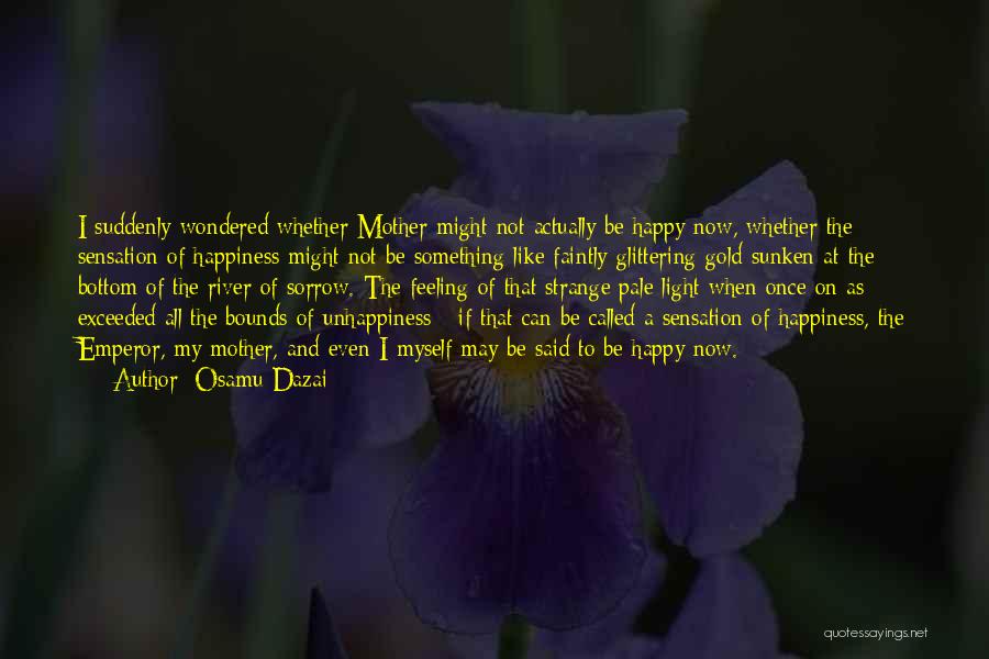 Feeling Of Mother Quotes By Osamu Dazai