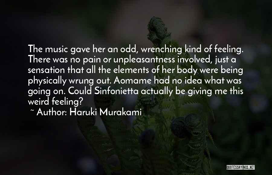 Feeling Of Music Quotes By Haruki Murakami
