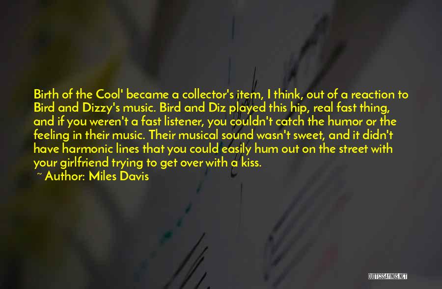 Feeling Of Music Quotes By Miles Davis