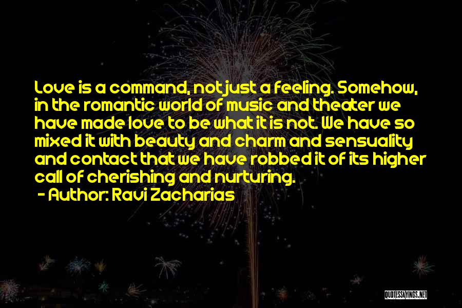 Feeling Of Music Quotes By Ravi Zacharias