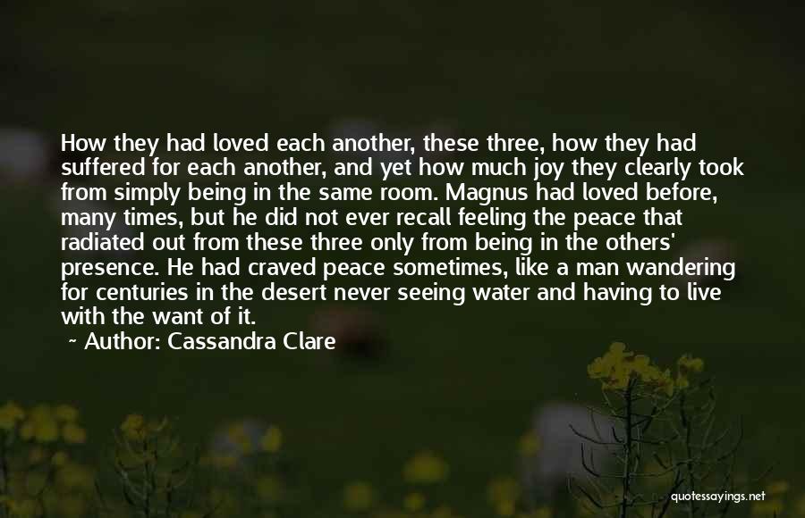 Feeling Of Not Being Loved Quotes By Cassandra Clare