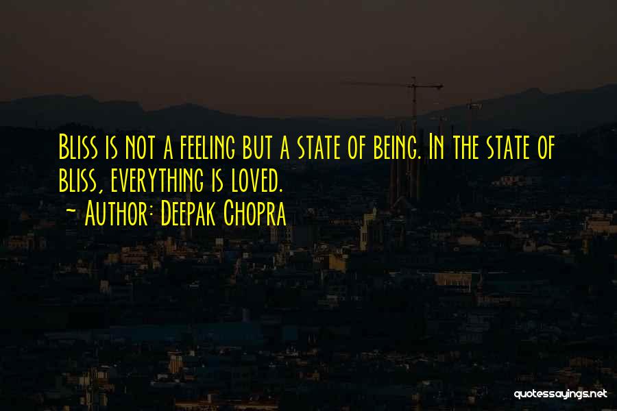 Feeling Of Not Being Loved Quotes By Deepak Chopra