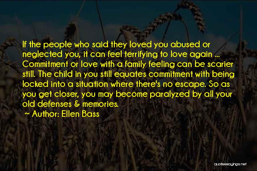 Feeling Of Not Being Loved Quotes By Ellen Bass