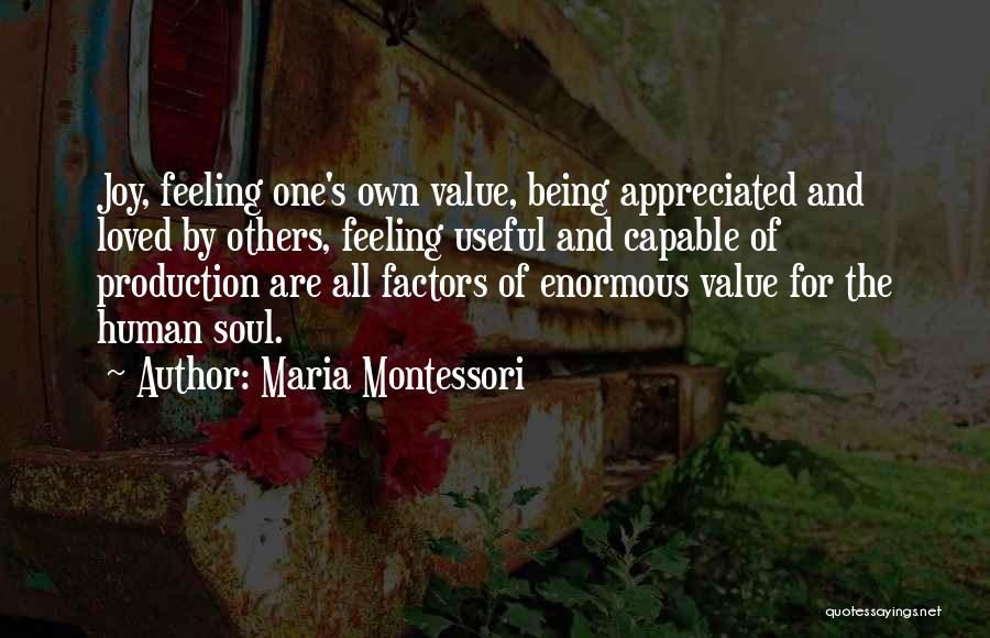 Feeling Of Not Being Loved Quotes By Maria Montessori