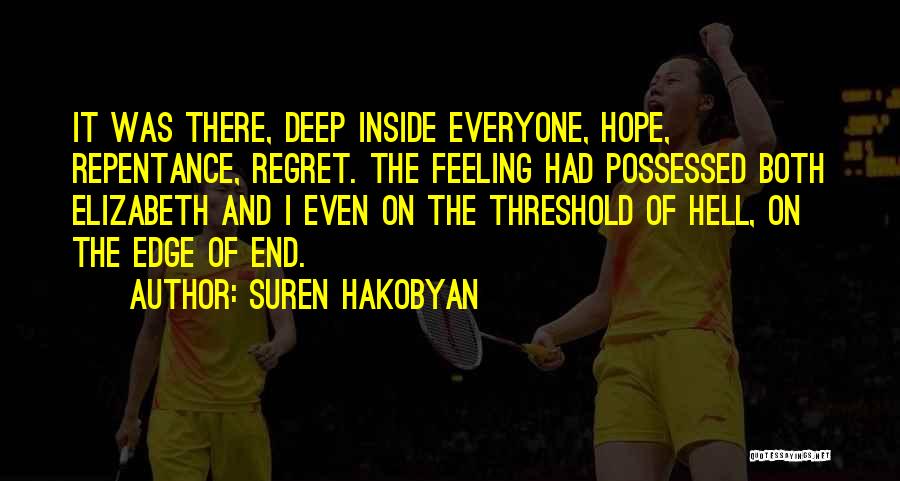 Feeling Of Regret Quotes By Suren Hakobyan