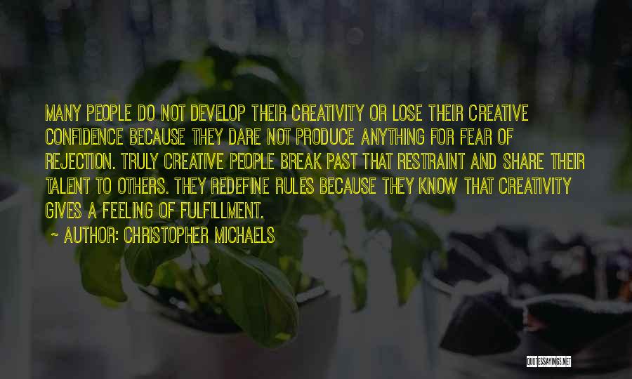 Feeling Of Rejection Quotes By Christopher Michaels