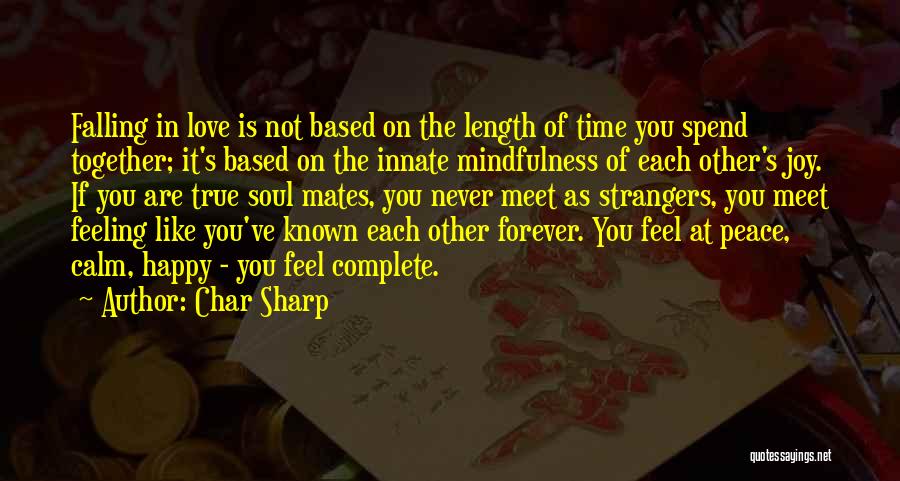 Feeling Of True Love Quotes By Char Sharp