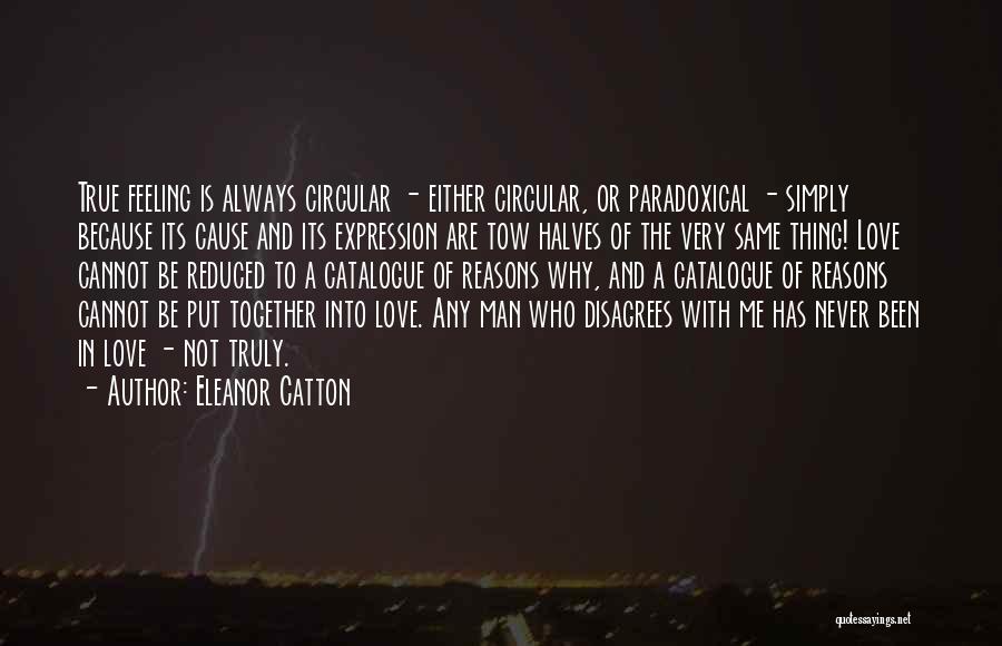 Feeling Of True Love Quotes By Eleanor Catton