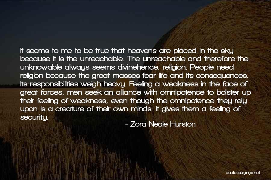Feeling Of Weakness Quotes By Zora Neale Hurston Feeling Of Weakness Quotes By Zora Neale Hurston