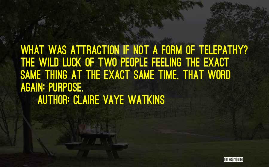 Feeling Okay Again Quotes By Claire Vaye Watkins