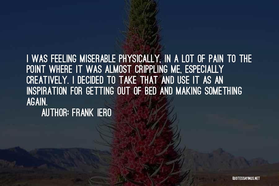 Feeling Okay Again Quotes By Frank Iero