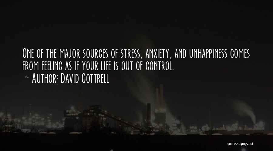 Feeling Out Of Control Quotes By David Cottrell