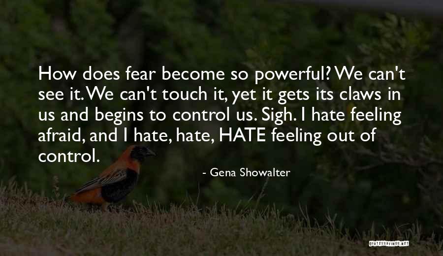 Feeling Out Of Control Quotes By Gena Showalter