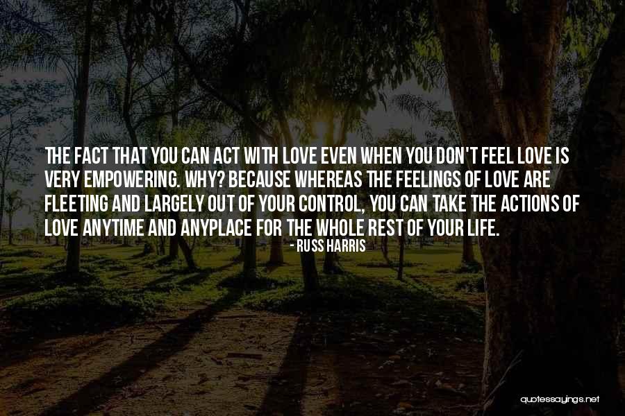 Feeling Out Of Control Quotes By Russ Harris