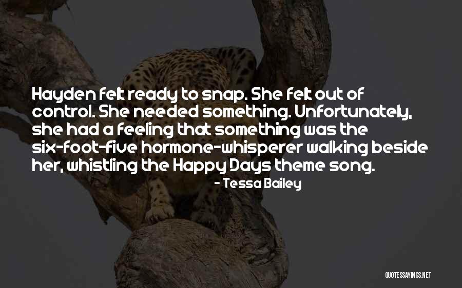 Feeling Out Of Control Quotes By Tessa Bailey