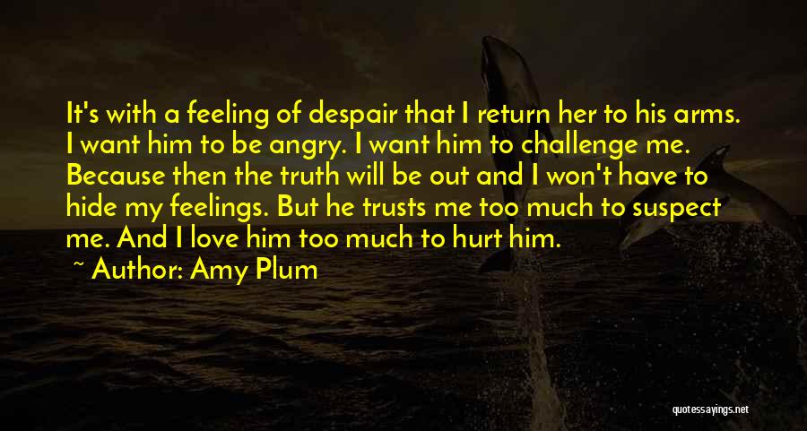 Feeling Out Of Love Quotes By Amy Plum