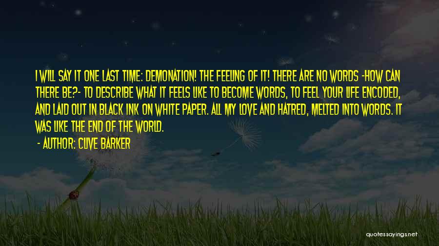 Feeling Out Of Love Quotes By Clive Barker