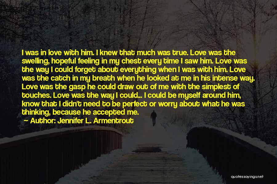 Feeling Out Of Love Quotes By Jennifer L. Armentrout