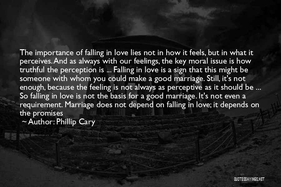 Feeling Out Of Love Quotes By Phillip Cary