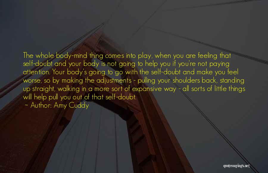 Feeling Out Of Sorts Quotes By Amy Cuddy