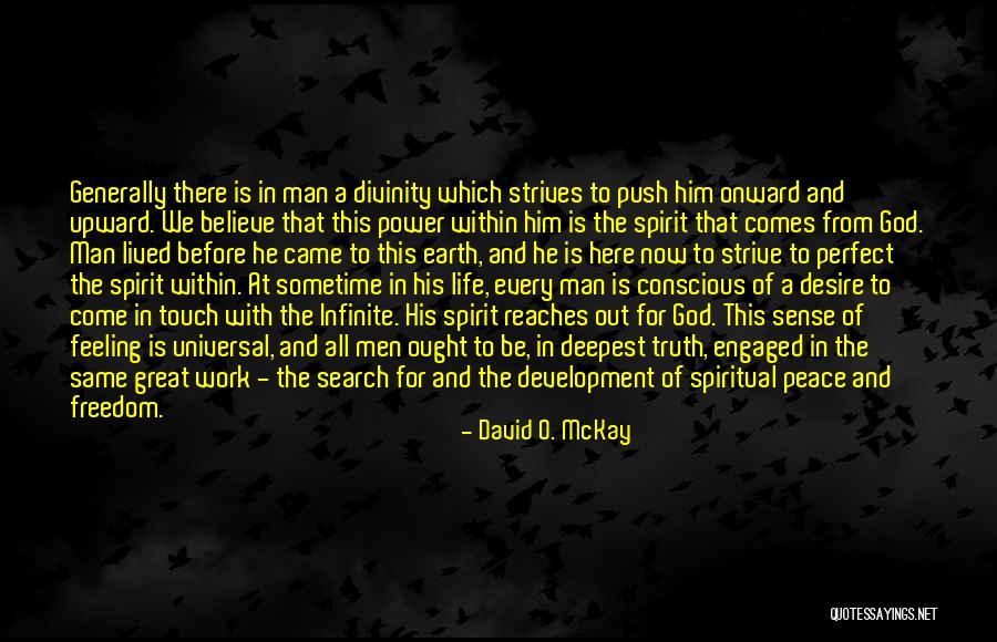 Feeling Out Of Touch Quotes By David O. McKay Feeling Out Of Touch Quotes By David O. McKay