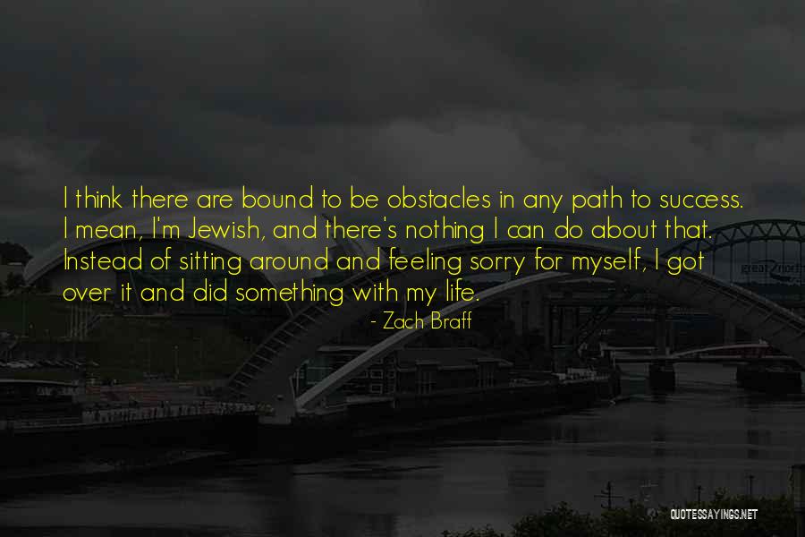 Feeling Over Thinking Quotes By Zach Braff Feeling Over Thinking Quotes By Zach Braff