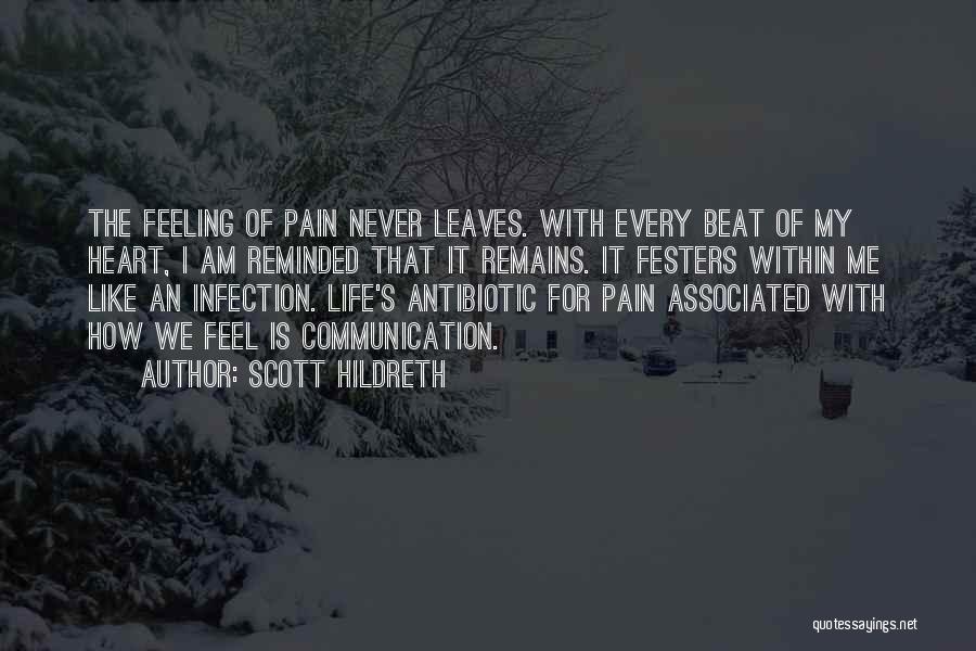 Feeling Pain For Others Quotes By Scott Hildreth