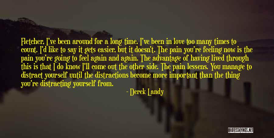 Feeling Pain In Love Quotes By Derek Landy