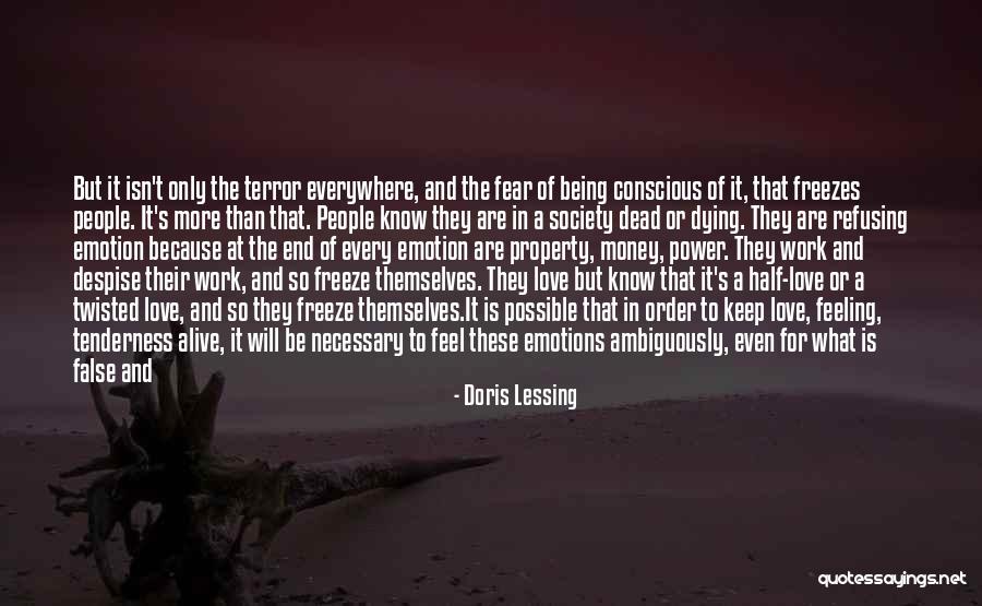 Feeling Pain In Love Quotes By Doris Lessing Feeling Pain In Love Quotes By Doris Lessing
