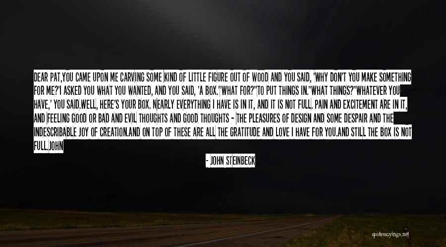 Feeling Pain In Love Quotes By John Steinbeck Feeling Pain In Love Quotes By John Steinbeck