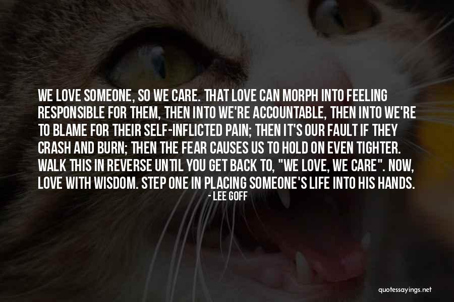 Feeling Pain In Love Quotes By Lee Goff Feeling Pain In Love Quotes By Lee Goff