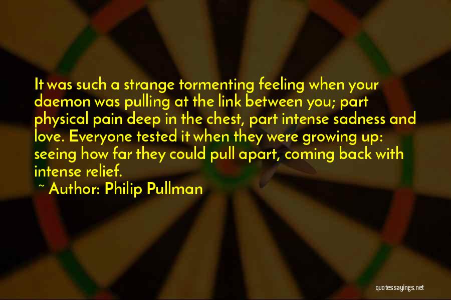 Feeling Pain In Love Quotes By Philip Pullman