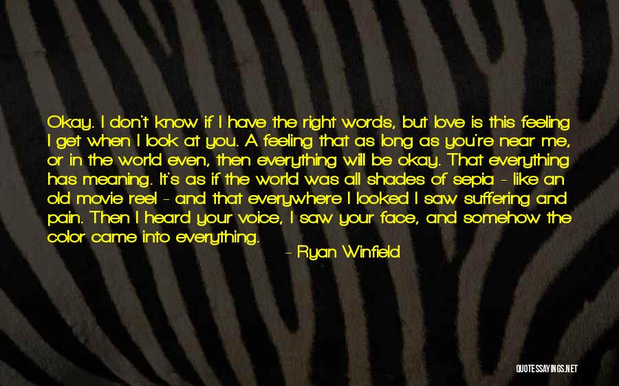 Feeling Pain In Love Quotes By Ryan Winfield