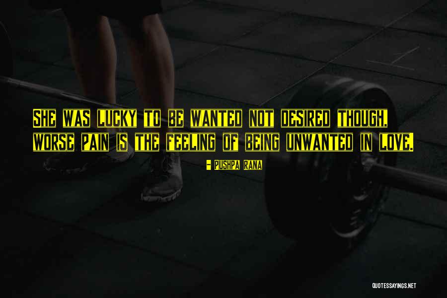 Feeling Pain Quotes By Pushpa Rana Feeling Pain Quotes By Pushpa Rana
