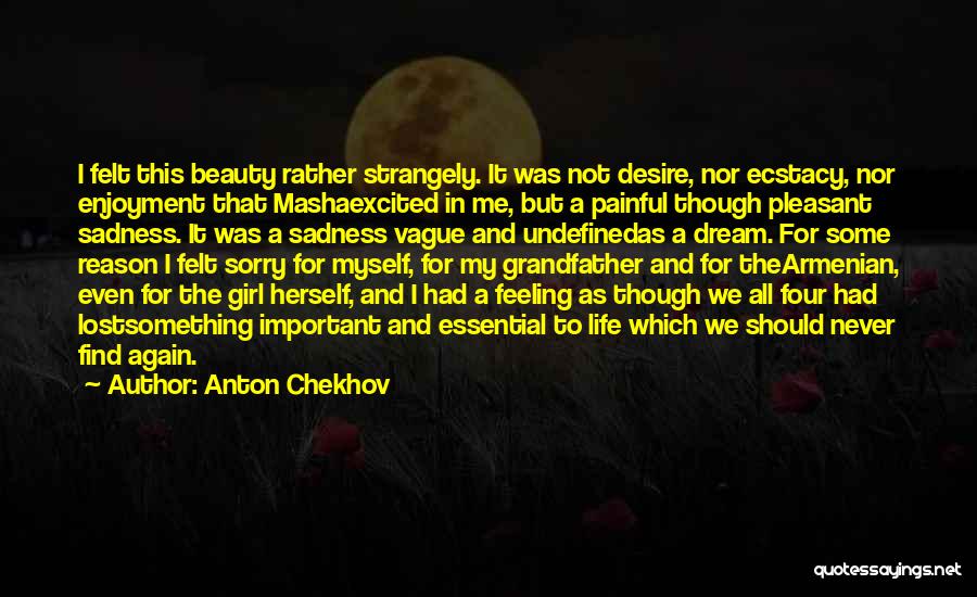 Feeling Painful Quotes By Anton Chekhov