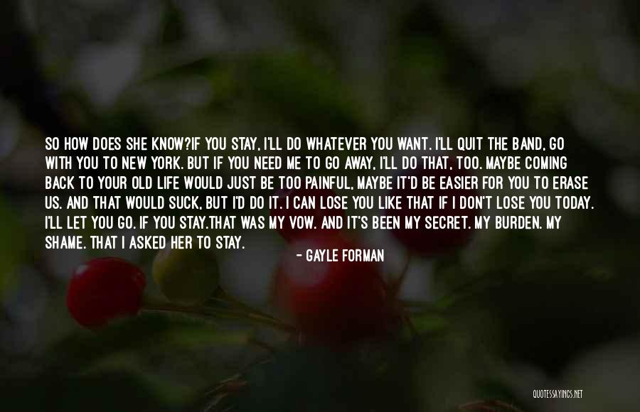 Feeling Painful Quotes By Gayle Forman