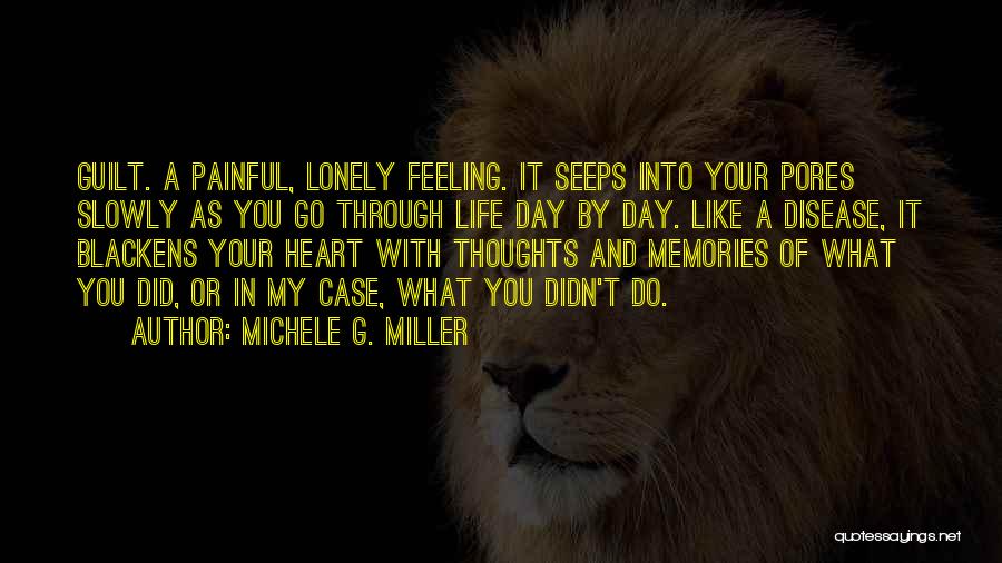 Feeling Painful Quotes By Michele G. Miller