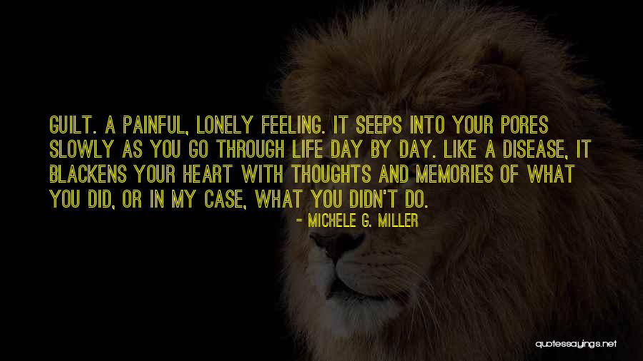 Feeling Painful Quotes By Michele G. Miller